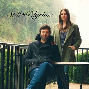 Still Pilgrims Tickets, Tour Dates and Concert