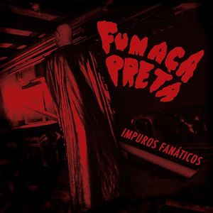 Fumaça Preta Tickets, Tour Dates and Concerts