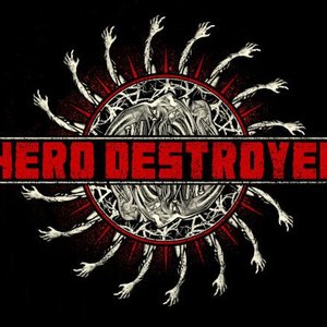 Hero Destroyed Tickets, Tour Dates and %{concertOrShowText}