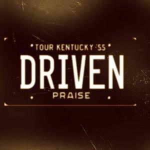 Driven Praise Tickets, Tour Dates and %{concertOrShowText}