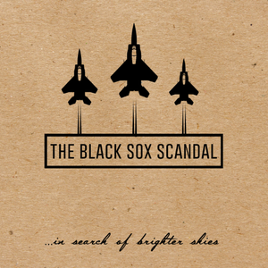 The Black Sox Scandal Tickets, Tour Dates and Concerts