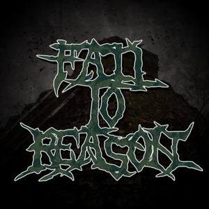 Fail To Reason Tickets, Tour Dates and Concerts