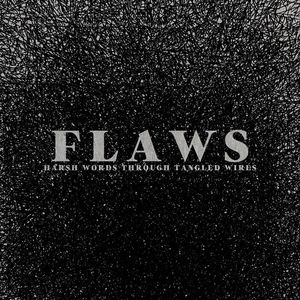 Flaws Tickets, Tour Dates and Concerts