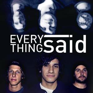 Everything SAID Tickets, Tour Dates and %{concertOrShowText}