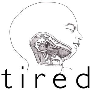 Billets, dates de tournée et concerts pour Tired