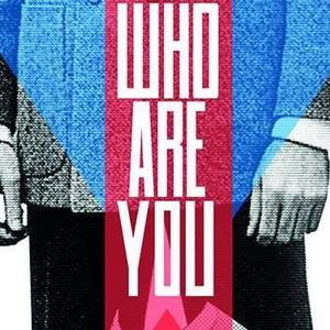 Billets, dates de tournée et concerts pour Who Are You