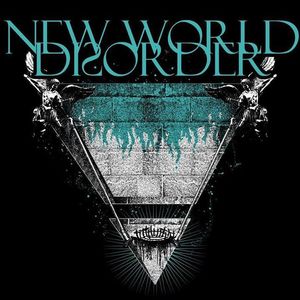 New World Disorder Tickets, Tour Dates and %{concertOrShowText}