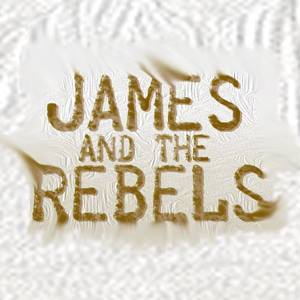 James and the Rebels Tickets, Tour Dates and %{concertOrShowText}