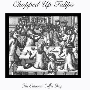 Chopped Up Tulips Tickets, Tour Dates and %{concertOrShowText}