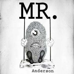 Mistar Anderson Tickets, Tour Dates and Concerts