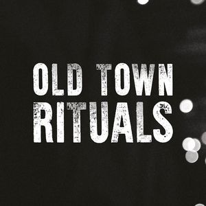 Old Town Rituals Tickets, Tour Dates and Concerts