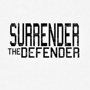 Surrender The Defender Tickets, Tour Dates and %{concertOrShowText}