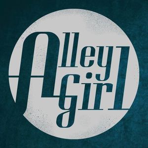 Alley Girl Tickets, Tour Dates and %{concertOrShowText}