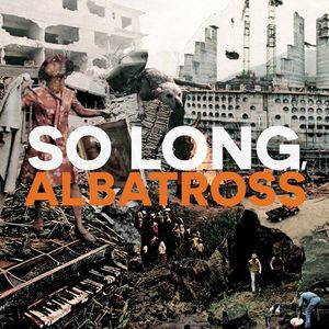 So Long, Albatross Tickets, Tour Dates and Concerts