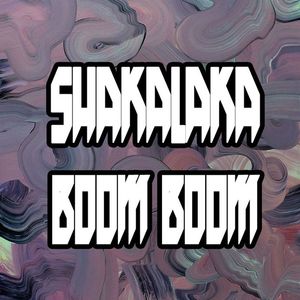 Shakalaka Boom Boom Tickets, Tour Dates and Concerts