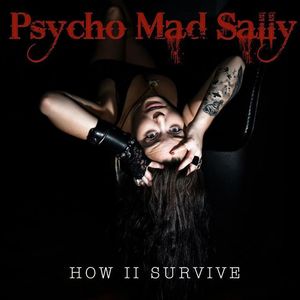 Psycho Mad Sally Tickets, Tour Dates and Concerts