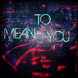 Mean to you Tickets, Tour Dates and Concerts