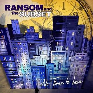 Ransom and the Subset Tickets, Tour Dates and Concerts