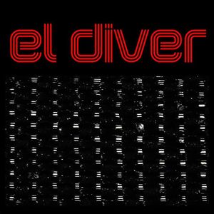 EL DIVER Tickets, Tour Dates and Concerts