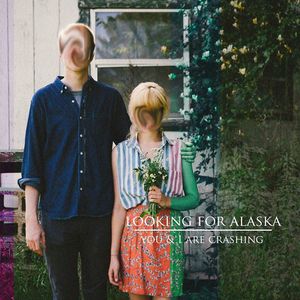 Looking For Alaska Tickets, Tour Dates and %{concertOrShowText}