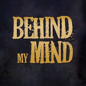 Behind My Mind Tickets, Tour Dates and Concerts