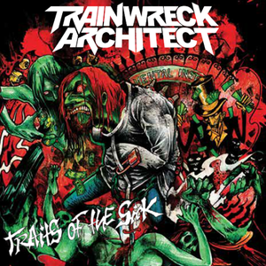 TRAINWRECK ARCHITECT Tickets, Tour Dates and Concerts