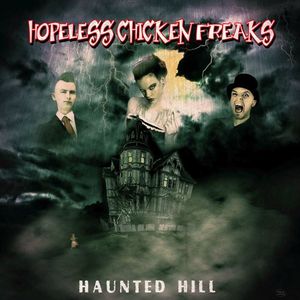 Hopeless Chicken Freaks Tickets, Tour Dates and %{concertOrShowText}