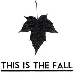 This Is The Fall Tickets, Tour Dates and Concerts