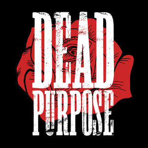 Dead Purpose Tickets, Tour Dates and %{concertOrShowText}