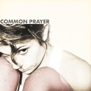 Common Prayer Tickets, Tour Dates and %{concertOrShowText}