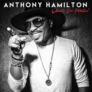 Anthony Hamilton Tickets, Tour Dates and Concerts