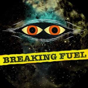 Breaking Fuel Tickets, Tour Dates and Concerts