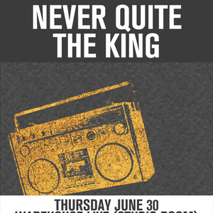 Never Quite The King Tickets, Tour Dates and Concerts