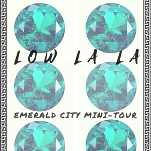 Low La La Tickets, Tour Dates and Concerts