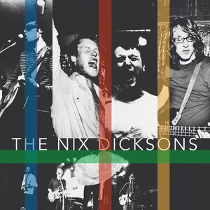 The Nix Dicksons Tickets, Tour Dates and %{concertOrShowText}