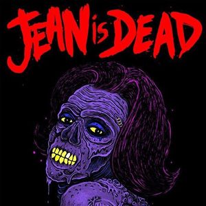 Jean is Dead Tickets, Tour Dates and Concerts