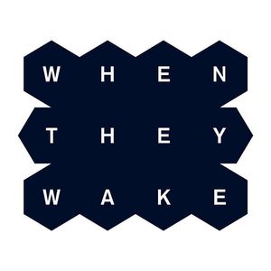 When they Wake Tickets, Tour Dates and %{concertOrShowText}