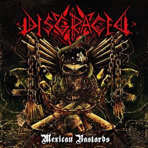 Disgrace Mex Tickets, Tour Dates and Concerts