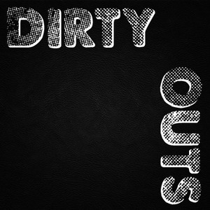 Dirty Outs Tickets, Tour Dates and Concerts