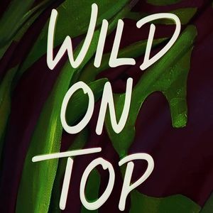 WildOnTop Tickets, Tour Dates and %{concertOrShowText}