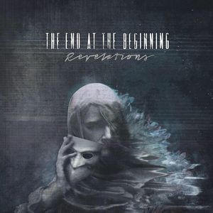 The End at the Beginning Tickets, Tour Dates and Concerts