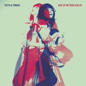 Teeth & Tongue Tickets, Tour Dates and Concerts