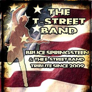 TheT-Street Band SpringsteenTributeband Tickets, Tour Dates and %{concertOrShowText}