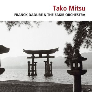 Franck Dadure-The Fakir Tickets, Tour Dates and Concerts
