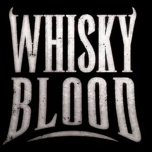 Whisky Blood Tickets, Tour Dates and Concerts