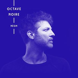 Billets, dates de tournée et concerts pour Octave Noire