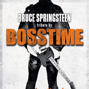 Bosstime - A Tribute To Bruce Springsteen Tickets, Tour Dates and %{concertOrShowText}