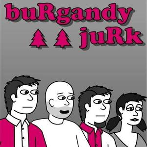 buRgandy juRk Tickets, Tour Dates and Concerts