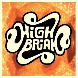 High Brian Tickets, Tour Dates and Concerts