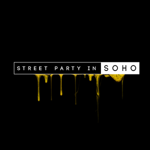 Street Party in Soho Tickets, Tour Dates and Concerts